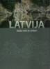Latvija, kādu mēs to mīlam (latviešu, angļu, vācu, krievu valodā)