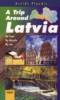 A Trip Around Latvia